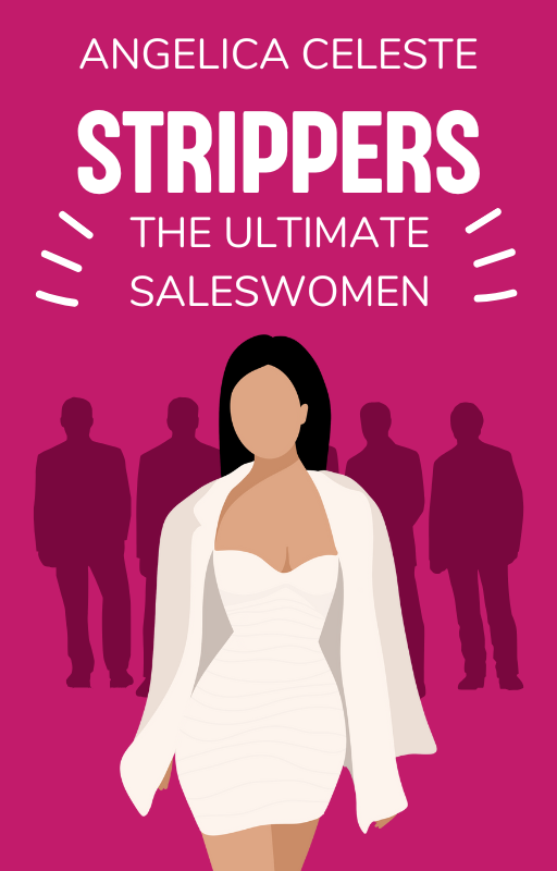 Strippers: The Ultimate Saleswoman (Digital Book)